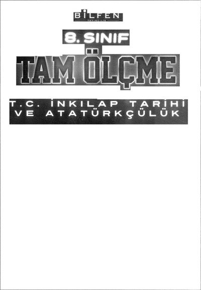 TAM ÖLÇME T.C. İNKILAP TARİHİ VE ATATÜRKÇÜLÜK