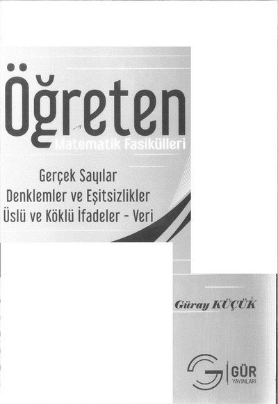 ÖĞRETEN MATEMATİK FASİKÜLLERİ GERÇEK SAYILAR DENKLEMLER VE EŞİTSİZLİKLER ÜSLÜ VE KÖKLÜ İFADELER VERİ Vega Efsanesi