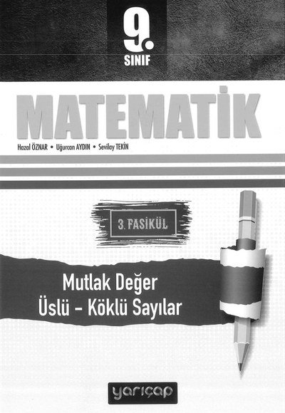 MATEMATİK 3. FASİKÜL MUTLAK DEĞER ÜSLÜ SAYILAR KÖKLÜ SAYILAR