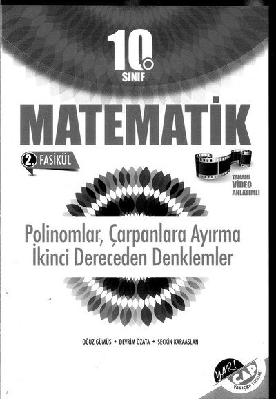 MATEMATİK 2. FASİKÜL POLİNOMLAR ÇARPANLARA AYIRMA 2. DERECEDEN DENKLEMLER