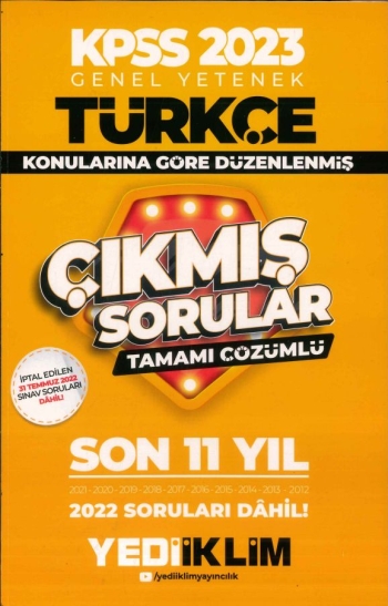 TÜRKÇE KONULARINA GÖRE DÜZENLENMİŞ ÇIKMIŞ SORULAR 2012-2022 ÇÖZÜMLÜ Vega Efsanesi