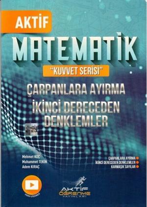 Aktif Matematik Kuvvet Serisi Çarpanlara Ayırma ve İkinci Dereceden Denklemler
