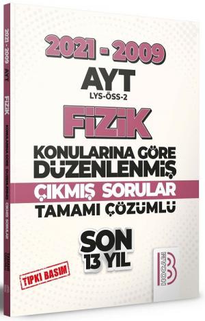 AYT Fizik Son 13 Yıl Tıpkı Basım Konularına Göre Düzenlenmiş Tamamı Çözümlü Çıkmış Sorular 2009-2021 Vega Efsanesi