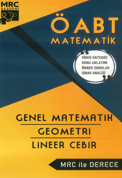 ÖABT İLKÖĞRETİM MATEMATİK GENEL MATEMATİK- GEOMETRİ- LİNEER CEBİR MRC İLE DERECE Vega Efsanesi