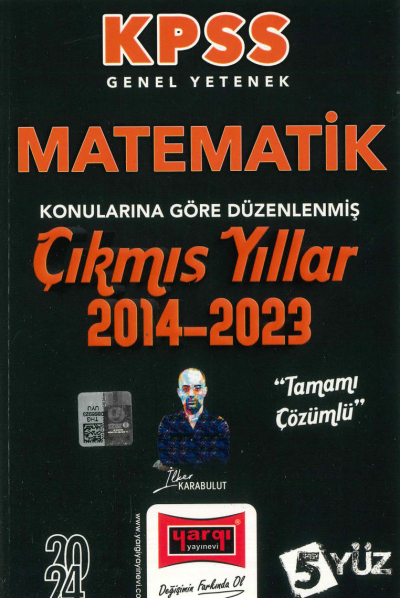 MATEMATİK KONULARINA GÖRE DÜZENLENMİŞ 2014-2023 TAMAMI ÇÖZÜMLÜ ÇIKMIŞ SORULAR (5YÜZ SERİSİ) Vega Efsanesi