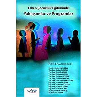 Erken Çocukluk Eğitiminde Yaklaşımlar Ve Programlar Vega Efsanesi