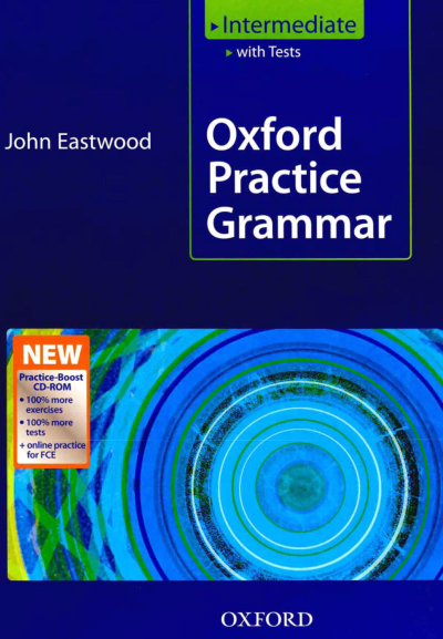 Oxford Practice Grammar, Intermediate, with Tests and Practice