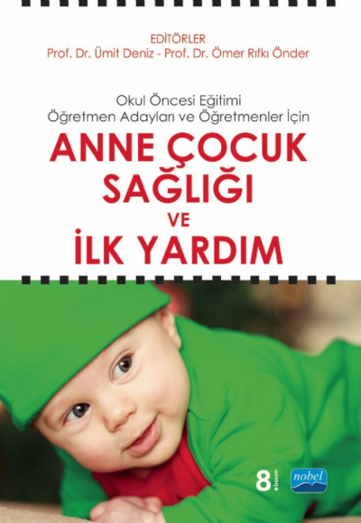 Anne Çocuk Sağlığı ve İlk Yardım Nobel Yayınevi Vega Efsanesi
