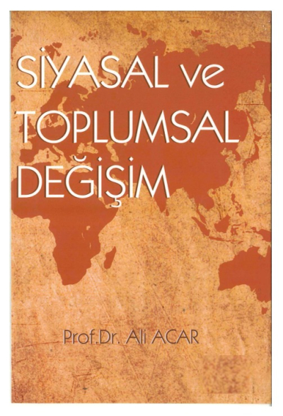 Siyasal ve Toplumsal Değişim Prof.Dr. Ali ACAR Vega Efsanesi