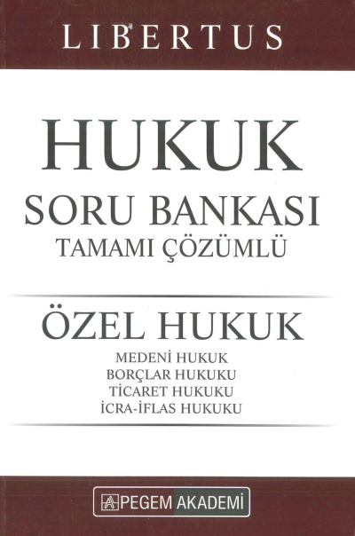 LİBERTUS HUKUK ÖZEL HUKUK SORU BANKASI ÇÖZÜMLÜ 2022 Vega Efsanesi