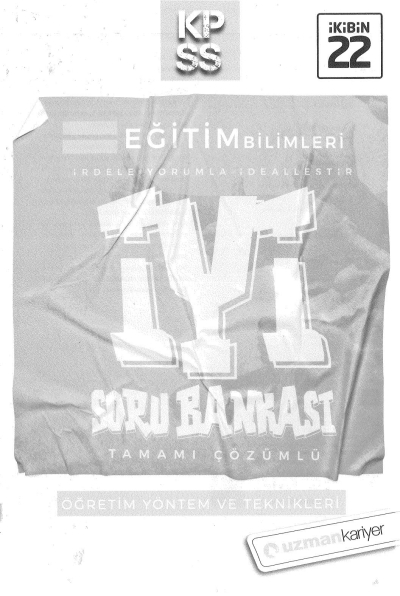 ÖĞRETİM YÖNTEM VE TEKNİKLERİ İYİ SORU BANKASI ÇÖZÜMLÜ