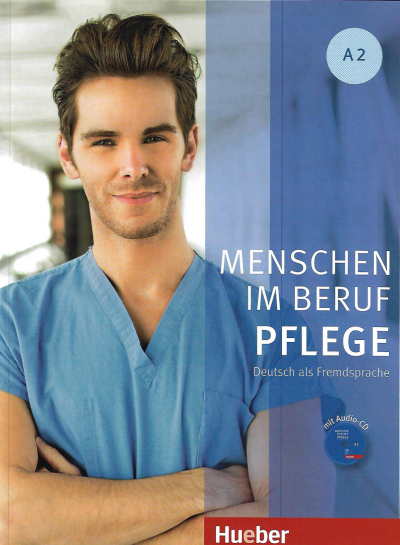 Menschen im Beruf - Pflege A2: Deutsch als Fremdsprache / Kursbuch Vega Efsanesi