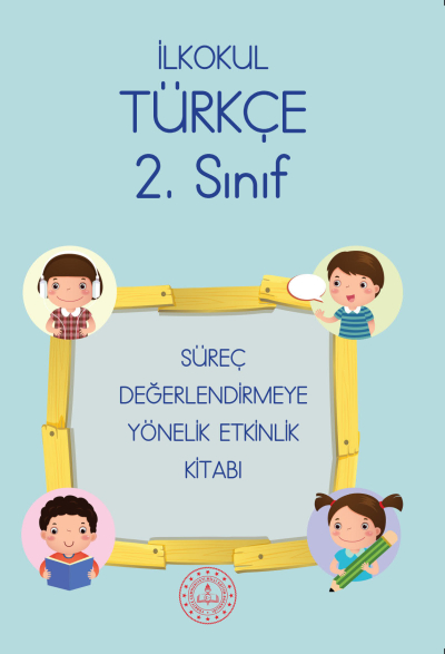 2. Sınıf Türkçe Süreç Değerlendirmeye Yönelik Etkinlik Kitabı