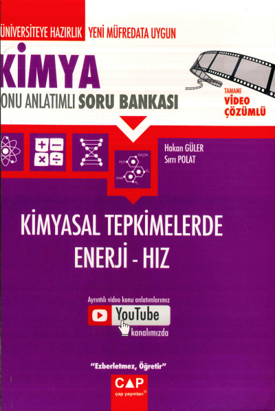 KİMYA KİMYASAL TEPKİMELERDE ENERJİ - HIZ KONU ANLATIMLI SORU BANKASI