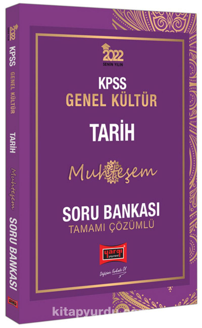 2022 KPSS Genel Kültür Muhteşem Tarih Tamamı Çözümlü Soru Bankası