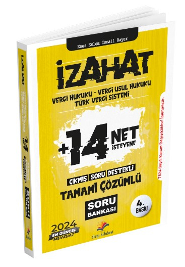 Dizgi Kitap 2024 İzahat Vergi Hukuku, Vergi Usul Hukuku, Türk Vergi Sistemi Çıkmış Soru Destekli Tamamı Çözümlü Soru Bankası Enes Eslem İsmail Bayer Vega Efsanesi