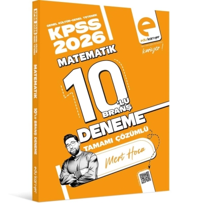 Mert Hoca 2026 KPSS Matematik 10`lu Branş Deneme Tamamı Çözümlü Edu Kariyer Vega Efsanesi