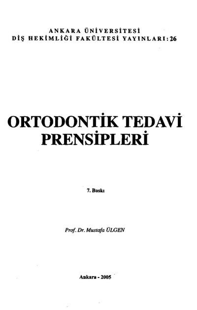 Ortodontik Tedavi Prensipleri - Prof.Dr. Mustafa Ülgen Vega Efsanesi