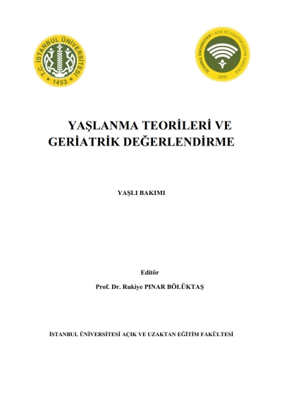 Yaşlanma Teorileri ve Geriatrik Değerlendirme Vega Efsanesi