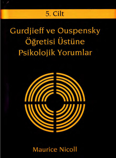 Gurdjieff ve Ouspensky Öğretisi Üstüne Psikolojik Yorumlar 5. Cilt Vega Efsanesi