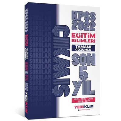 2022 KPSS Eğitim Bilimleri Tamamı Çözümlü Son 5 Yıl Çıkmış Sorular (2017-2021)