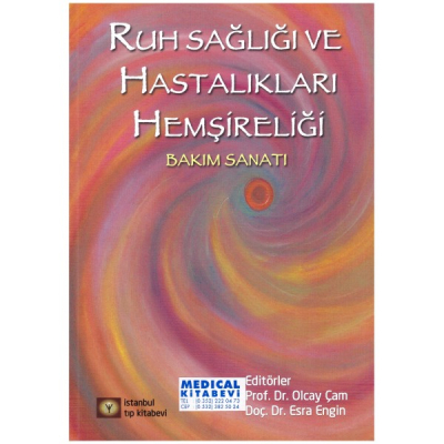 Ruh Sağlığı ve Hastalıkları Psikiyatri Hemşireliği Bakım Sanatı Vega Efsanesi