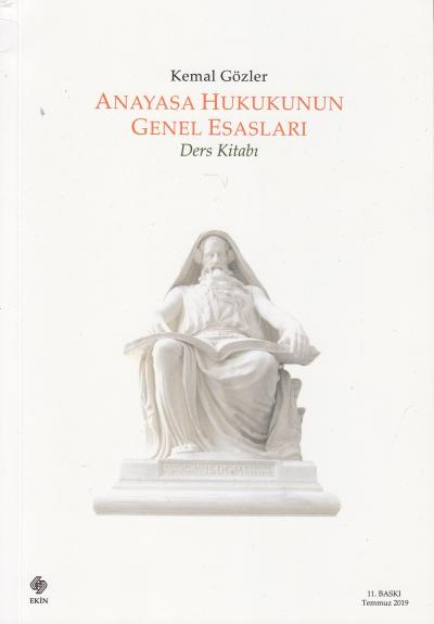 Anayasa Hukukunun Genel Esasları Ders Kitabı Kemal Gözler Ekin Basım Yayın Vega Efsanesi
