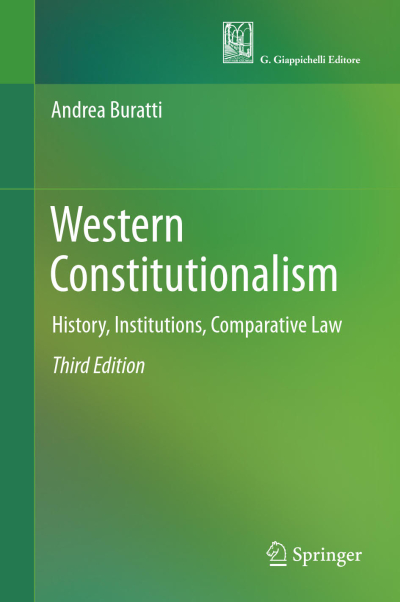 Western Constitutionalism: History, Institutions, Comparative Law Vega Efsanesi
