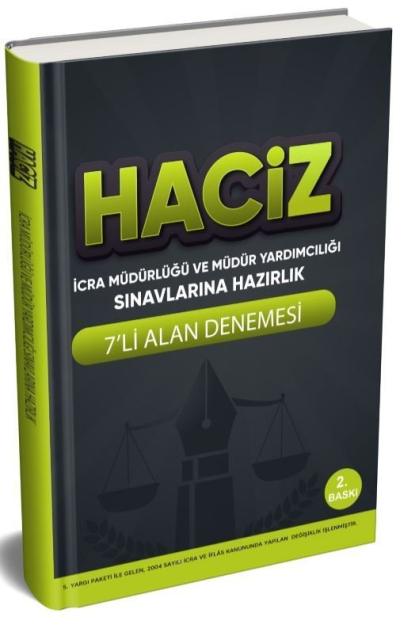 HACİZ İCRA MÜDÜRÜLÜĞÜ VE MÜDÜR YARDIMCILIĞI SINAVINA HAZIRLIK 7'Lİ ALAN DENEMESİ Vega Efsanesi