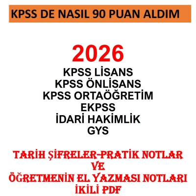 KPSS DE NASIL 90 PUAN ALDIM 2026 TARİH ŞİFRELER-PRATİK NOTLAR VE ÖĞRETMENİN EL YAZMASI NOTLARI Vega Efsanesi