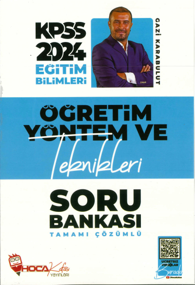ÖĞRETİM YÖNTEM VE TEKNİKLERİ TAMAMI ÇÖZÜMLÜ SORU BANKASI HOCA KAFASI