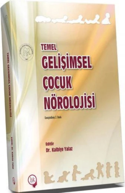 Temel Gelişimsel Çocuk Nörolojisi Dr. Kalbiye Yalaz Vega Efsanesi