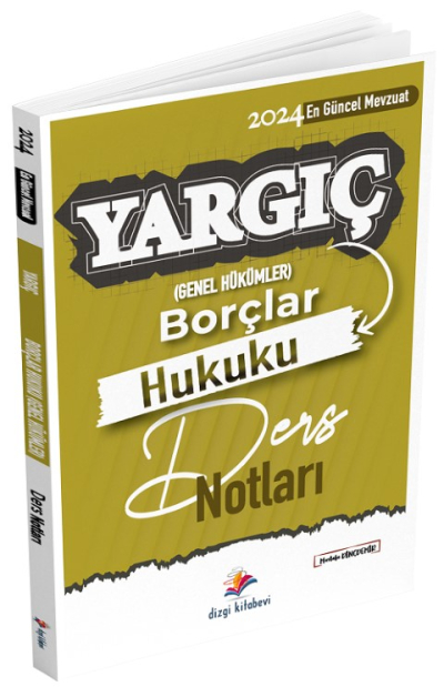 Dizgi Kitap 2024 Hakimlik YARGIÇ Borçlar Hukuku Genel Hükümler Ders Notları - Mustafa Dinçdemir Dizgi Kitap Vega Efsanesi