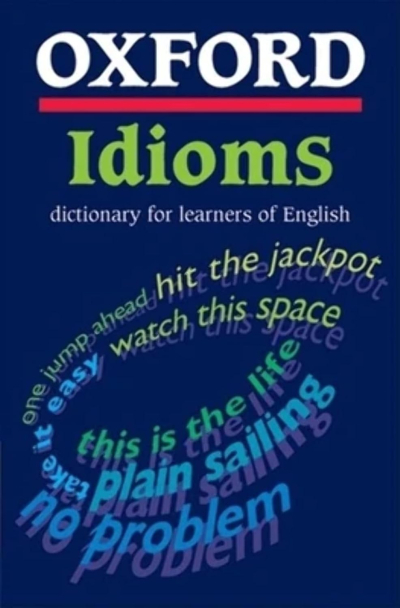 Oxford Idioms Dictionary for Learners of English Vega Efsanesi