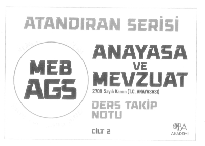 2025 MEB AGS Anayasa ve Mevzuat Ders Takip Notu CİLT 2 CBA Akademi Vega Efsanesi