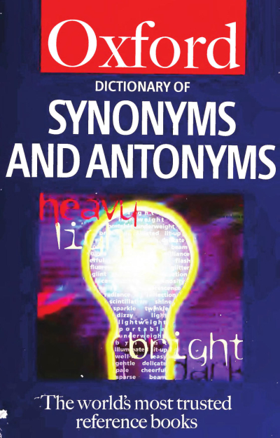 OXFORD DICTIONARY OF SYNONYMS AND ANTONYMS