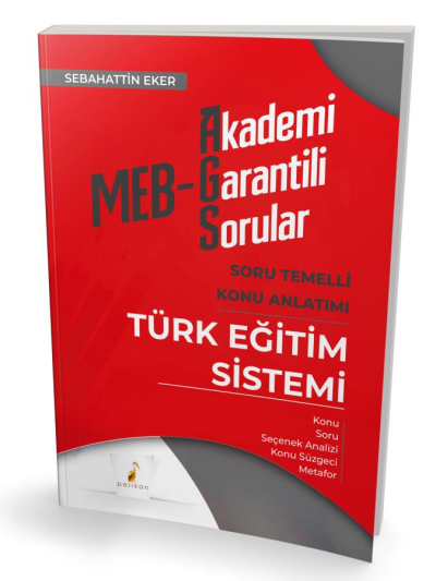 MEB-AGS Türk Eğitim Sistemi Soru Temelli Konu Anlatımı Pelikan Yayınları
