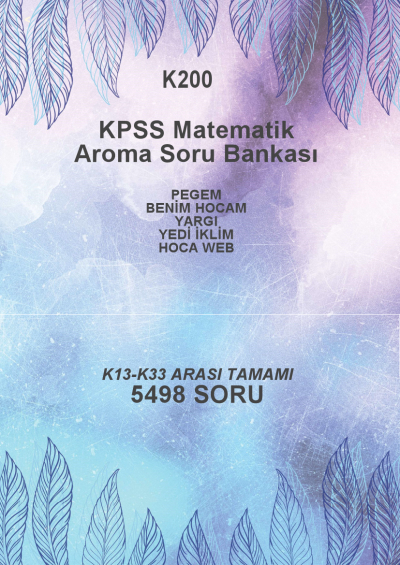 MATEMATİK TAMAMI (K13-K33) --5498 SORU-- (K13-K33 YAYINLARI: PEGEM- BENİM HOCAM - YARGO- YEDİ İKLİM - HOCA WEB) Vega Efsanesi