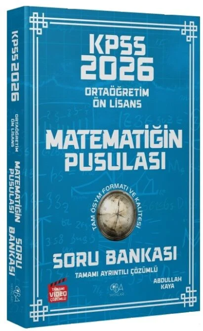 2026 KPSS Lise Ortaöğretim Ön Lisans Matematik Matematiğin Pusulası Soru Bankası Çözümlü - Burak Almasulu CBA Yayınları Vega Efsanesi