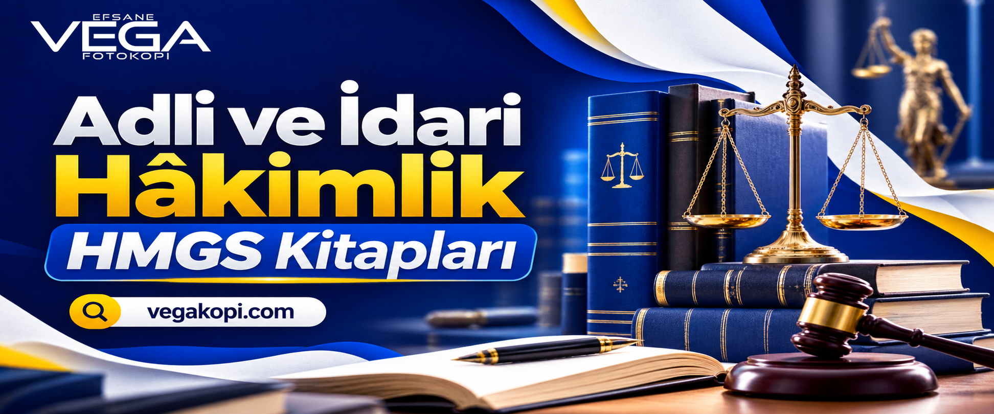ADLİ & İDARİ HAKİMLİK & HMGS Vega Efsanesi